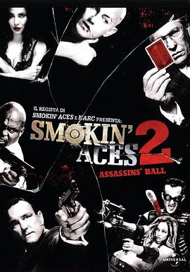 五路追殺令2：刺客舞會 Smokin' Aces 2: Assassins' Ball(全集)